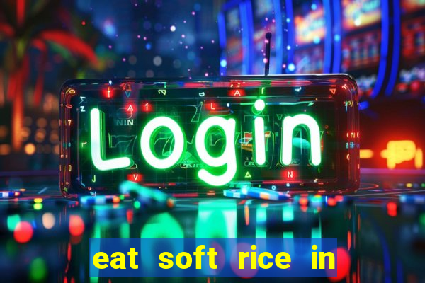 eat soft rice in another world hentai